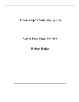 Button adapter fastening system: United States Patent 9974363
