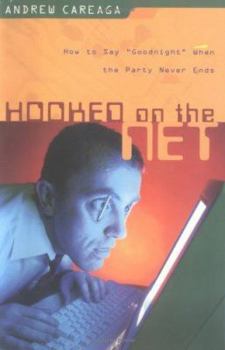 Paperback Hooked on the Net: How to Say Goodnight When the Party Never Ends Book