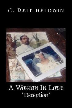 Paperback A Woman in Love: Deception Book