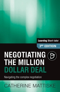 Paperback Negotiating the Million Dollar Deal: Navigating the complex negotiation Book