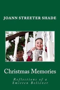 Paperback Christmas Memories: Reflections of a Smitten Believer Book