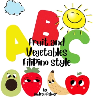 Hardcover ABC Fruit and Vegetables Filipino style Book