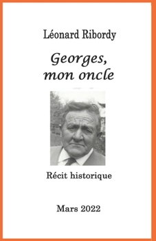 Paperback Georges, mon Oncle: Récit historique [French] Book