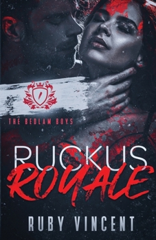 Ruckus Royale (The Bedlam Boys) - Book #1 of the Bedlam Boys