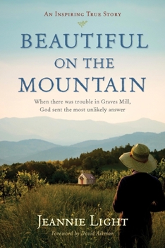 Paperback Beautiful on the Mountain: An Inspiring True Story Book