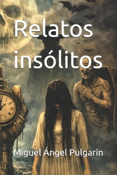 Paperback Relatos insólitos [Spanish] Book
