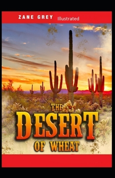 Paperback The Desert of Wheat Illustrated Book