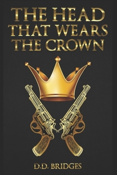 Paperback The Head That Wears The Crown Book