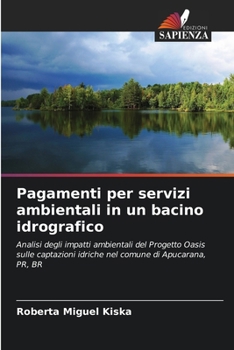 Paperback Pagamenti per servizi ambientali in un bacino idrografico [Italian] Book