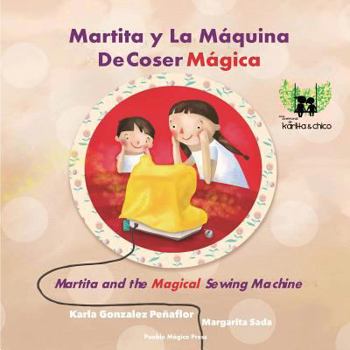 Paperback Martita Y La Máquina de Coser Mágica [Spanish] Book