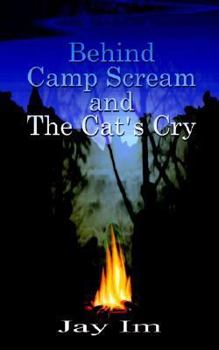 Paperback Behind Camp Scream and the Cat's Cry Book