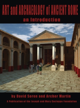 Hardcover Art and Archaeology of Ancient Rome: An Introduction Book