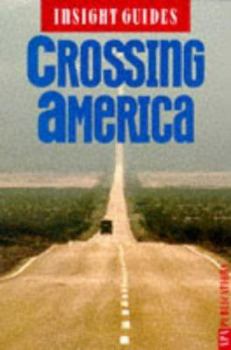 Paperback Crossing America Insight Guide: Special (Insight Guides) Book