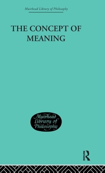 Hardcover The Concept of Meaning Book