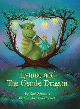 Hardcover Lynnie and the Gentle Dragon Book