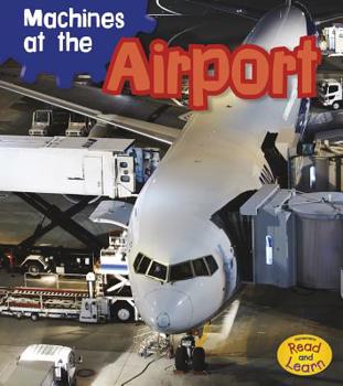 Machines at the Airport - Book  of the Machines at Work