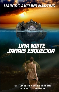 UMA NOITE JAMAIS ESQUECIDA (Portuguese Edition)