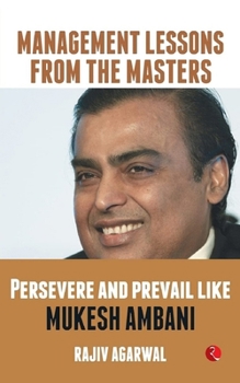 Paperback Persevere and Prevail Like Mukesh Ambani Book
