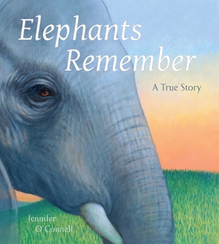 Hardcover Elephants Remember: A True Story Book