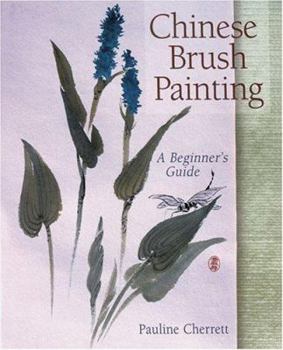Paperback Chinese Brush Painting: A Beginner's Guide Book