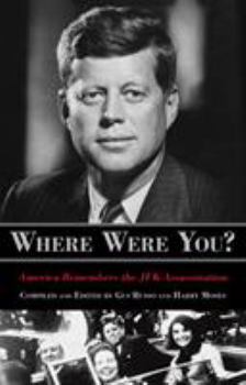 Paperback Where Were You?: America Remembers the JFK Assassination Book