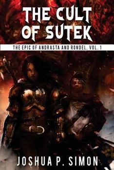 Paperback The Cult of Sutek: The Epic of Andrasta and Rondel, Vol. 1 Book