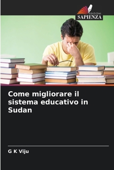 Paperback Come migliorare il sistema educativo in Sudan [Italian] Book