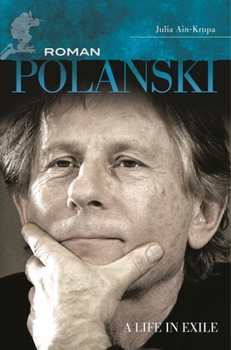 Hardcover Roman Polanski: A Life in Exile Book