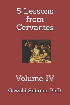 Paperback 5 Lessons from Cervantes: Volume IV Book