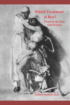 Paperback Which Treatment is Best? Proof in the Past and Present Book
