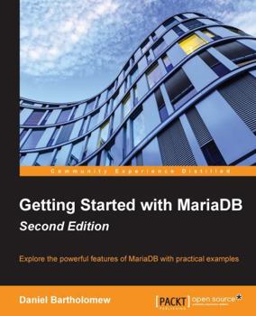 Paperback Getting Started with MariaDB - Second Edition Book