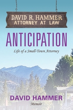Paperback Anticipation: Life of a Small-Town Attorney Book