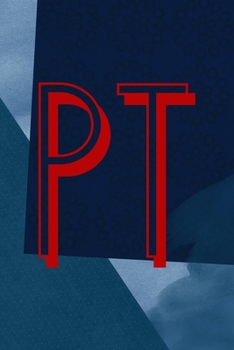 PT: All Purpose 6x9 Blank Lined Notebook Journal Way Better Than A Card Trendy Unique Gift Blue Square Physical Therapy