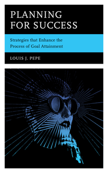 Paperback Planning for Success: Strategies that Enhance the Process of Goal Attainment Book