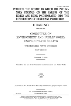 Evaluate the degree to which the preliminary findings on the failure of the levees are being incorporated into the restoration of hurricane protection