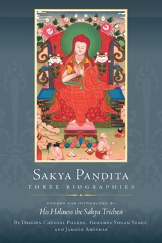 Paperback Sakya Pandita: Three Biographies Book