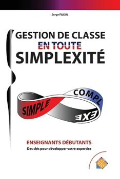 Paperback Gestion de classe en toute Simplexité [French] Book
