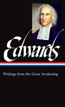 Hardcover Jonathan Edwards: Writings from the Great Awakening (Loa #245) Book