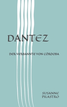 Paperback Dantez: Der Verbannte von Córdoba [German] Book
