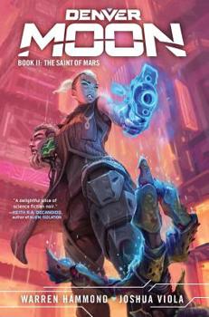 Hardcover Denver Moon: The Saint of Mars (Book Two) Book