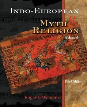 Perfect Paperback Indo-European Myth and Religion: A Manual Book