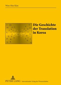 Hardcover Die Geschichte Der Translation in Korea [German] Book