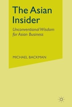 Paperback The Asian Insider: Unconventional Wisdom for Asian Business Book