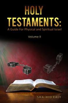 Paperback HOLY TESTAMENTS: A GUIDE FOR PHYSICAL AND SPIRITUAL ISRAEL (Volume) Book
