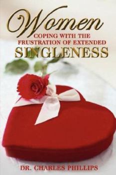 Paperback Women Coping with the Frustration of Extended Singleness Book