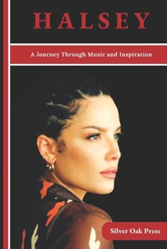 Paperback Halsey: A Journey Through Music and Inspiration Book