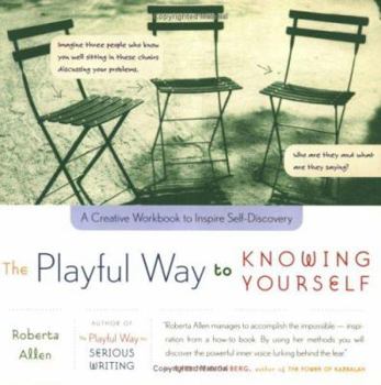 Paperback The Playful Way to Knowing Yourself: A Creative Workbook to Inspire Self-Discovery Book