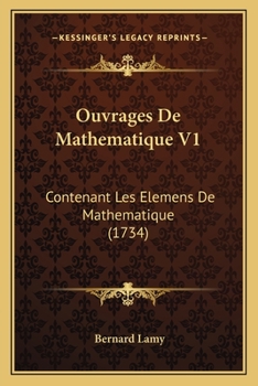 Paperback Ouvrages De Mathematique V1: Contenant Les Elemens De Mathematique (1734) [French] Book