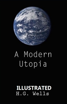 Paperback A Modern Utopia Illustrated Book