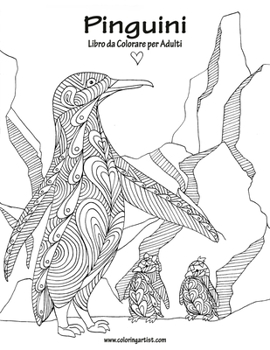 Paperback Pinguini Libro da Colorare per Adulti 1 [Italian] Book